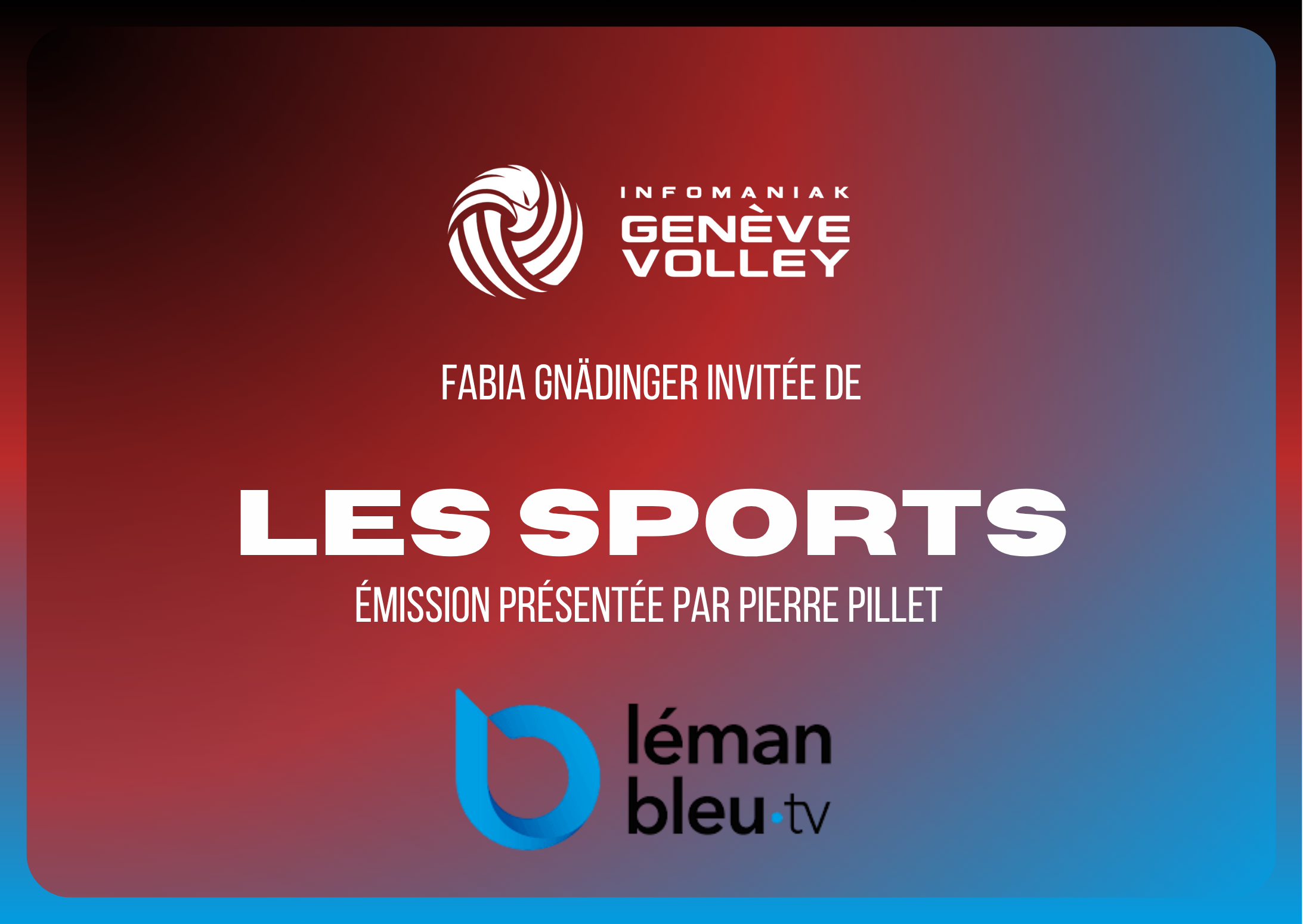 Fabia Gnädinger sur Léman Bleu : entre transparence et ambition pour le Genève Volley